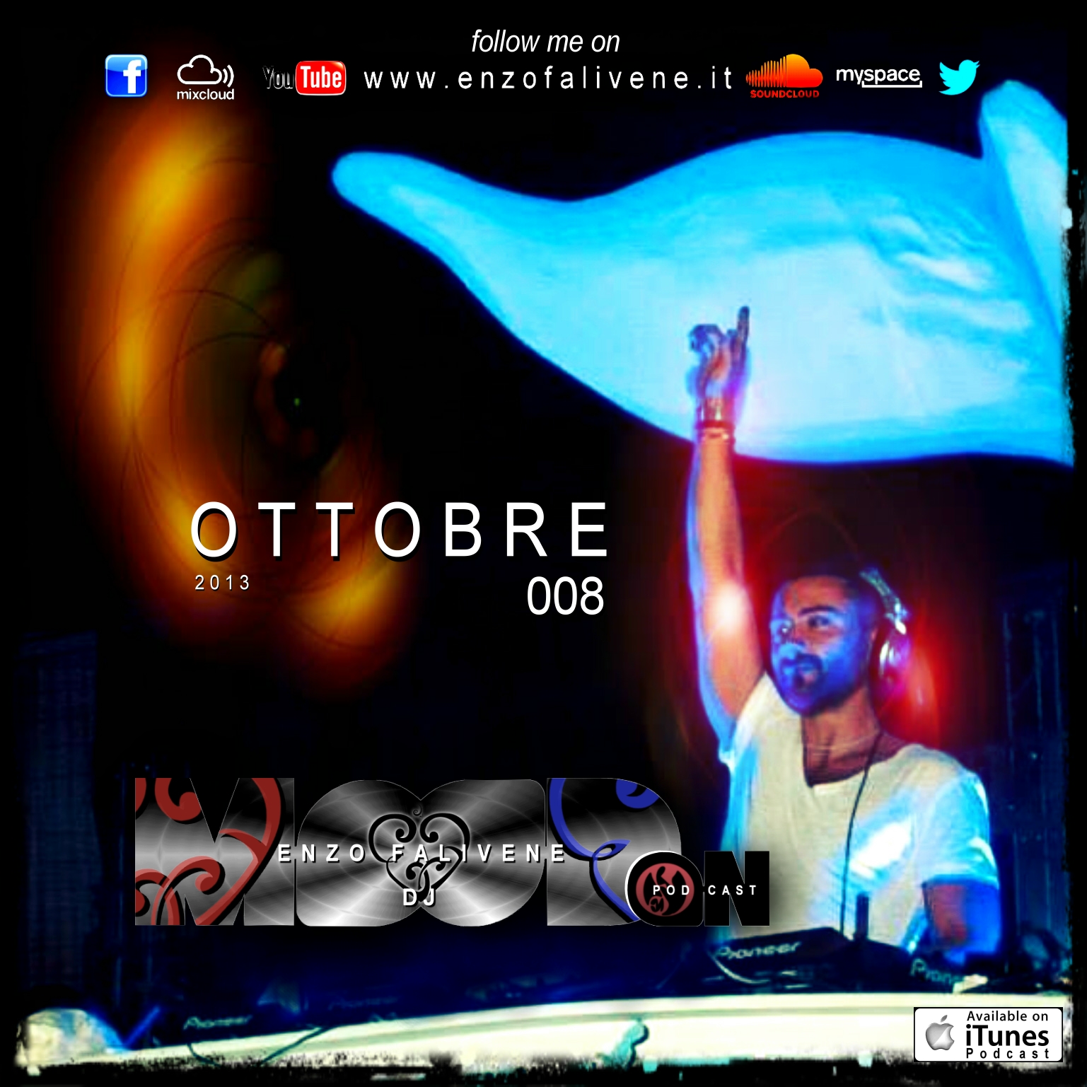 
							 Dj Enzo Falivene - MOOD ON 008 Ottobre 2013 
							