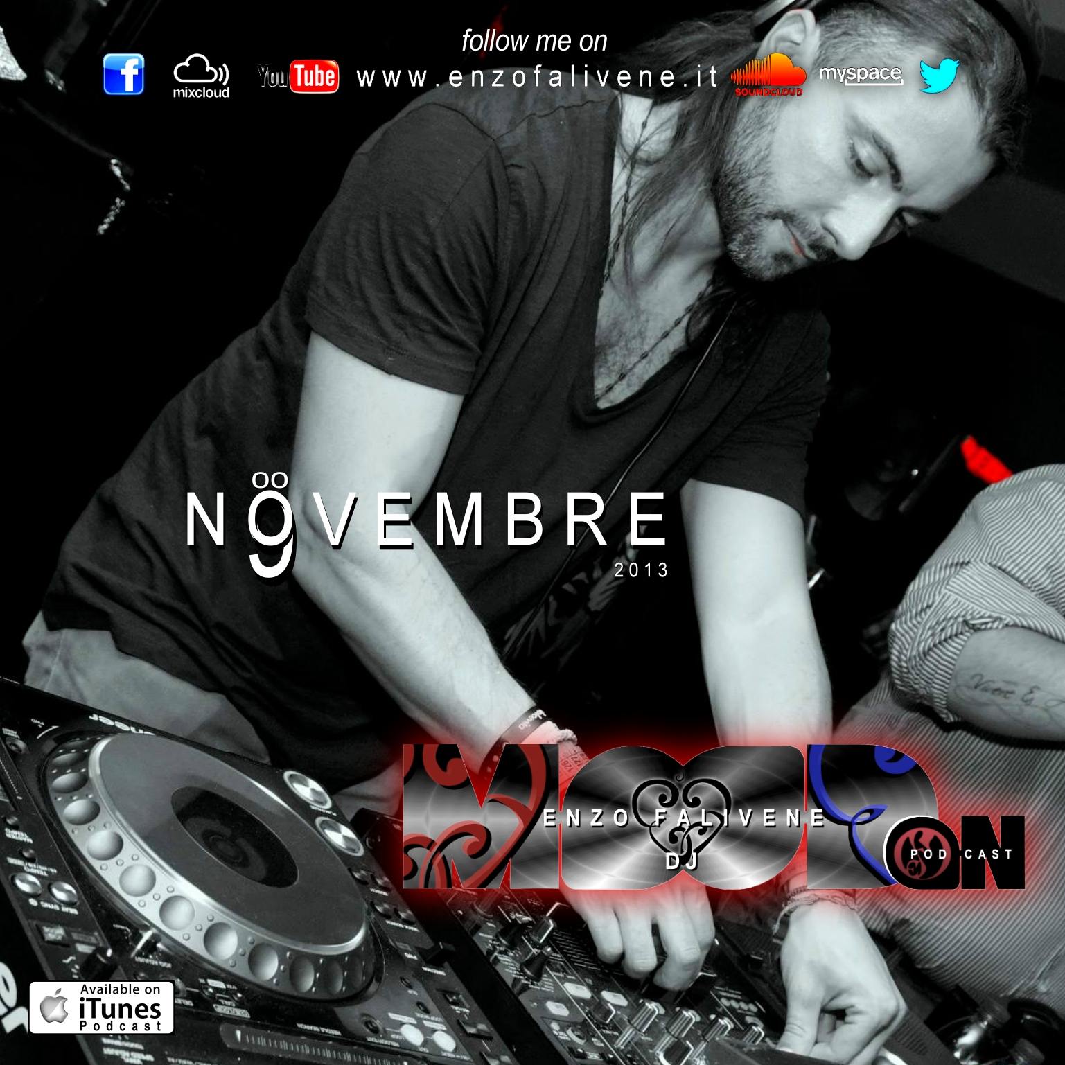 
							 Dj Enzo Falivene - Mood On 009 Novembre 2013 
							