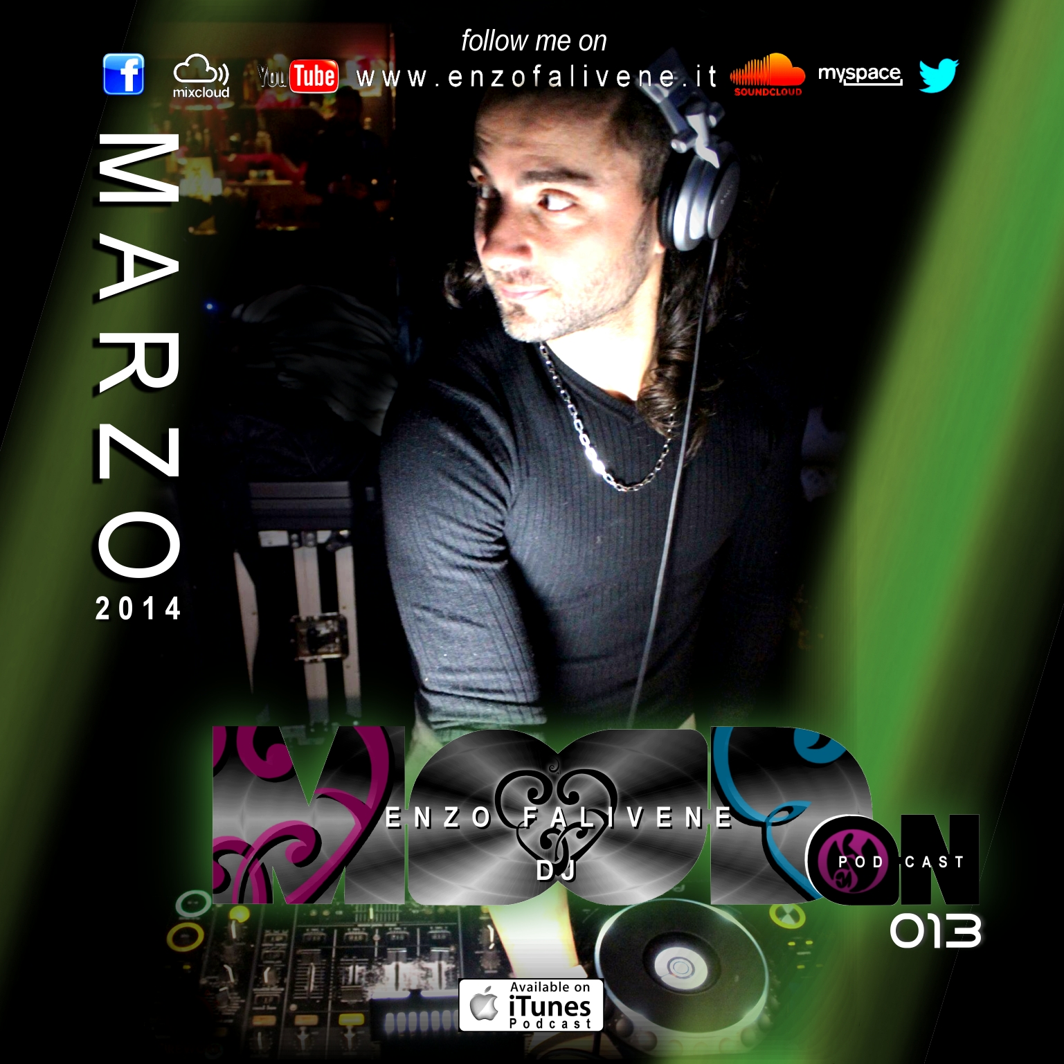 
							 Dj Enzo Falivene-Mood On 013 Marzo 2014 
							