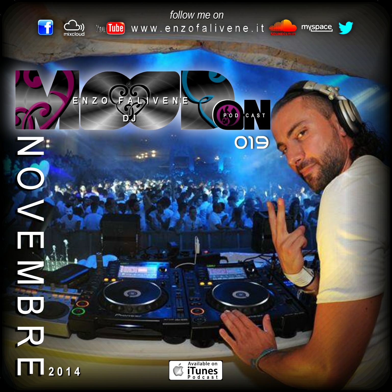 
							 Dj Enzo Falivene - Mood On 019 Novembre  2014 
							