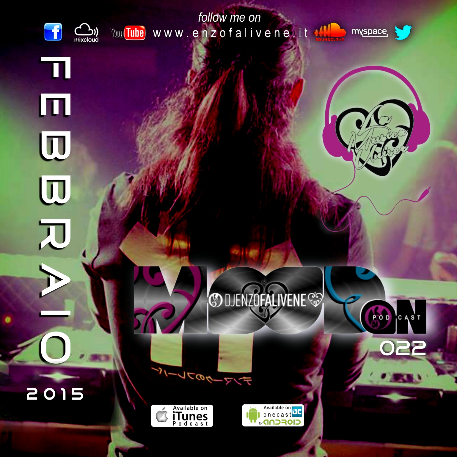 
							 Dj Enzo Falivene - Mood On 022 Febbraio 2015 
							