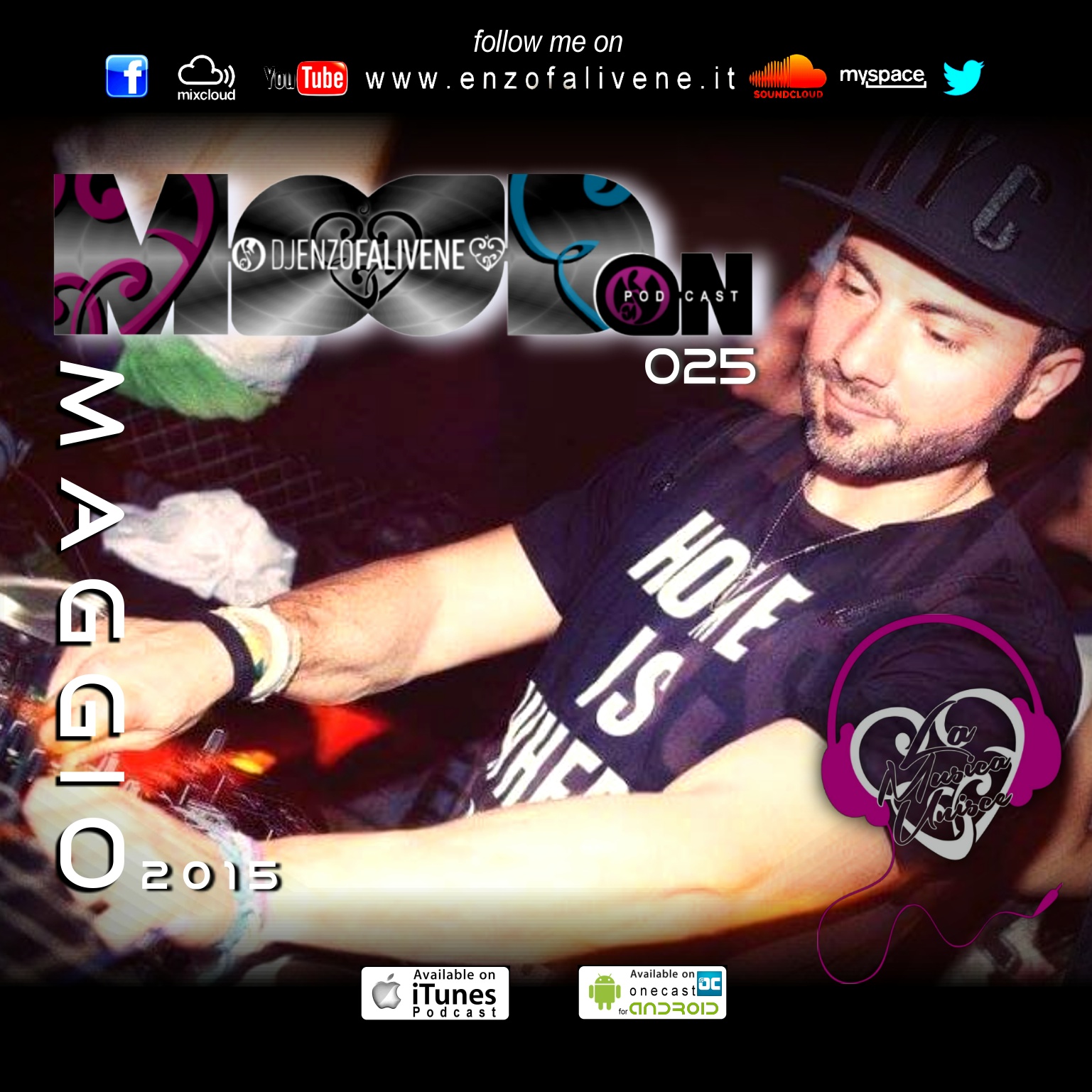 							 Dj Enzo Falivene - Mood On 025 Maggio 2015 							